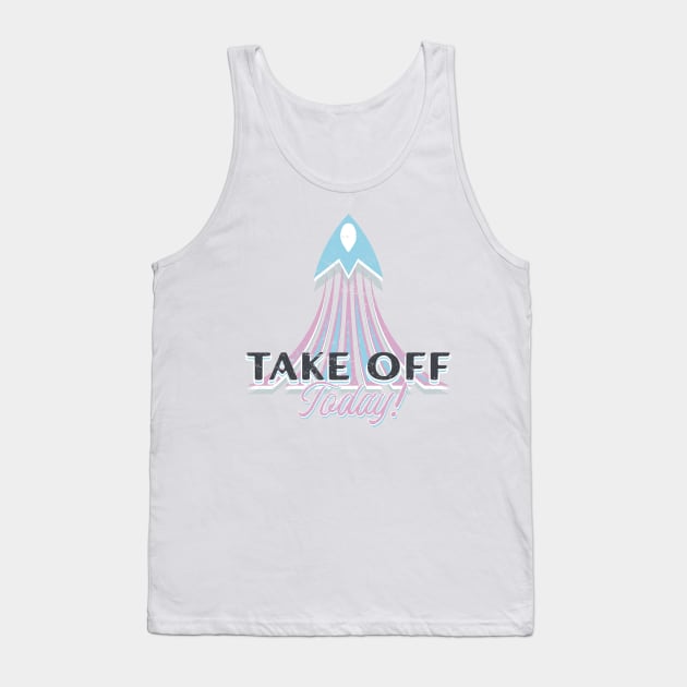 Take Off Today Retro Space Trips Tank Top by the50ftsnail